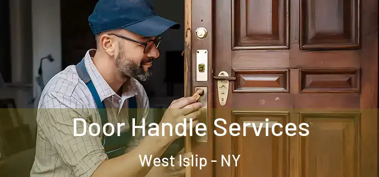  Door Handle Services West Islip - NY