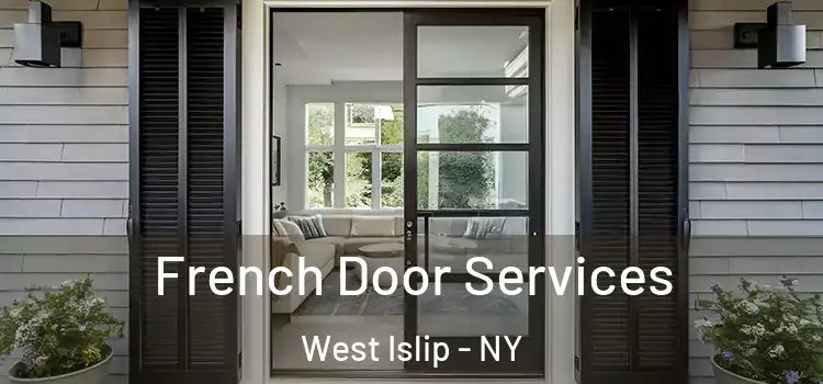  French Door Services West Islip - NY