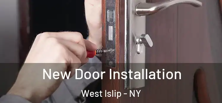  New Door Installation West Islip - NY