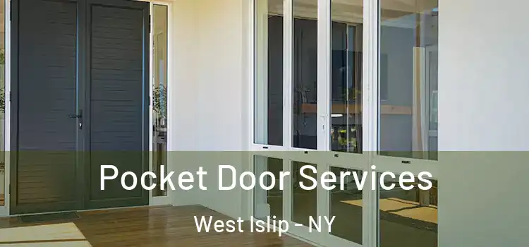  Pocket Door Services West Islip - NY