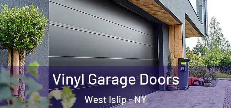  Vinyl Garage Doors West Islip - NY